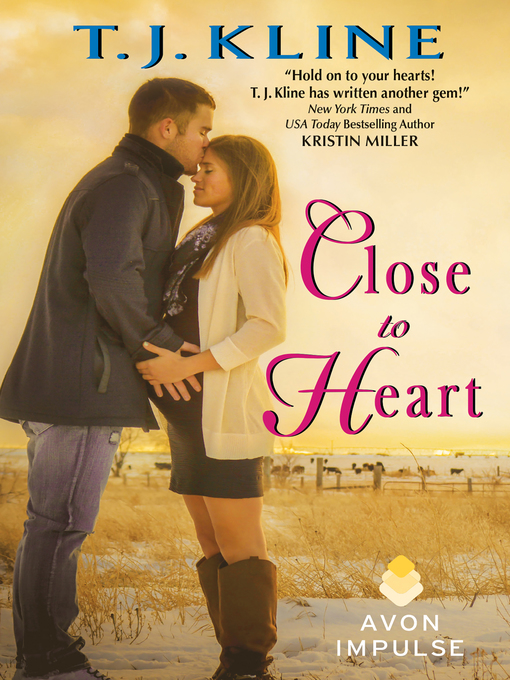 Title details for Close to Heart by T. J. Kline - Wait list